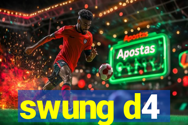 swung d4